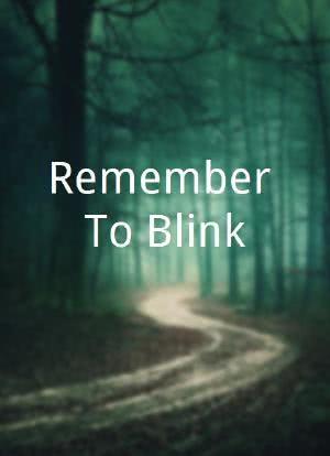 Remember to Blink海报封面图