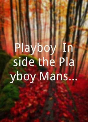 Playboy: Inside the Playboy Mansion海报封面图