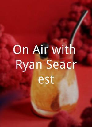 On-Air with Ryan Seacrest海报封面图