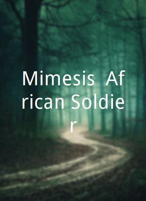 Mimesis: African Soldier海报封面图