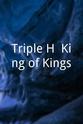 Tony Roy Triple H: King of Kings