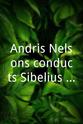 Andris Nelsons Andris Nelsons conducts Sibelius and Shostakovich - With Anne-Sophie Mutter