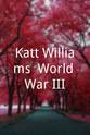 卡特·威廉姆斯 凯特·威廉姆斯：第三次世界大战