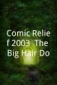Louise Berridge Comic Relief 2003: The Big Hair Do
