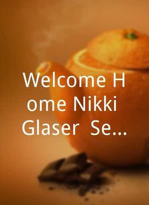 Welcome Home Nikki Glaser? Season 1海报封面图