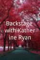 Desiree Burch Backstage with Katherine Ryan