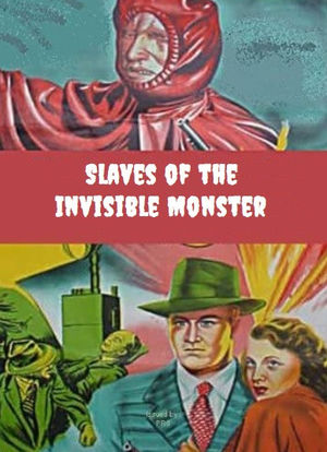 Slaves of the Invisible Monster海报封面图
