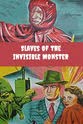 Charles Regan Slaves of the Invisible Monster