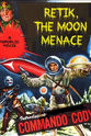 Ted Thorpe Retik, the Moon Menace