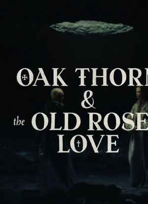 橡木荆与爱情的老玫瑰海报封面图