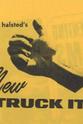 Fred Halsted Truck It