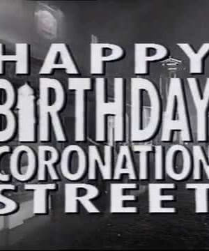 Happy Birthday, Coronation Street!海报封面图