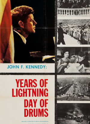 John F. Kennedy: Years of Lightning, Day of Drums海报封面图