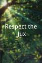 托尼·西里科 Respect the Jux
