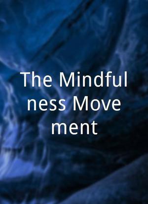 The Mindfulness Movement海报封面图