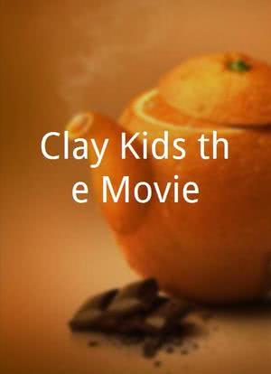 Clay Kids the Movie海报封面图
