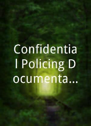 Confidential Policing Documentary海报封面图