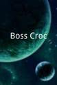 戴夫·霍夫曼 Boss Croc