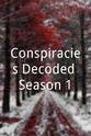 Anthony Willis Conspiracies Decoded Season 1