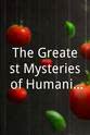 肖恩·劳顿 The Greatest Mysteries of Humanity Season 1