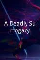 杰森·塞尔马克 A Deadly Surrogacy