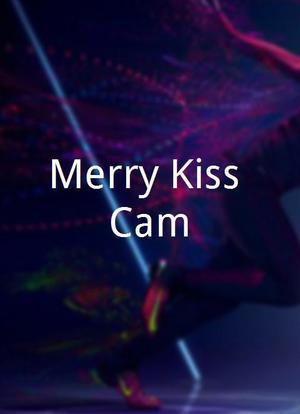 Merry Kiss Cam海报封面图