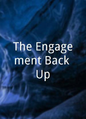 The Engagement Back-Up海报封面图