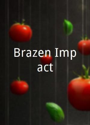 Brazen Impact海报封面图