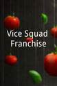 Kiley Opsal Vice Squad Franchise
