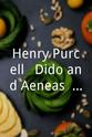 彼得·伯罗 Henry Purcell - Dido and Aeneas, Z.626 - Orquesta y Coro de la Academia de Música Antigua de la UNAM