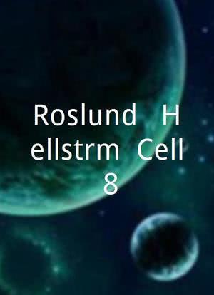 Roslund & Hellström: Cell 8海报封面图
