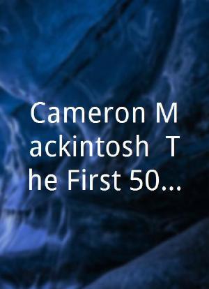 Cameron Mackintosh: The First 50 Years海报封面图