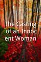 Rikke Westi The Casting of an Innocent Woman