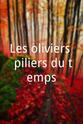阿兰·弗莱舍 Les oliviers, piliers du temps