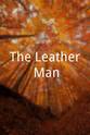 尤金娜·库日敏娜 The Leather Man