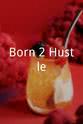 莉安娜·门多萨 Born 2 Hustle