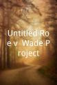 奥利维亚·纽曼 Untitled Roe v. Wade Project