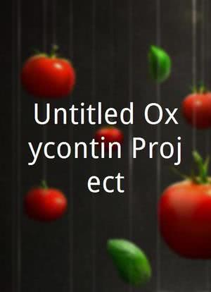 Untitled Oxycontin Project海报封面图