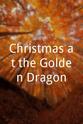 莎拉·坎宁 Christmas at the Golden Dragon