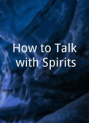 How to Talk with Spirits海报封面图