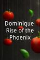 迈克尔·S·奥加达 Dominique: Rise of the Phoenix