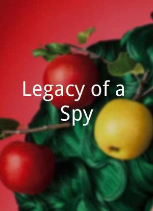 Legacy of a Spy海报封面图