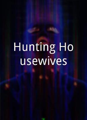 Hunting Housewives海报封面图