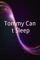 忍者 Tommy Can't Sleep