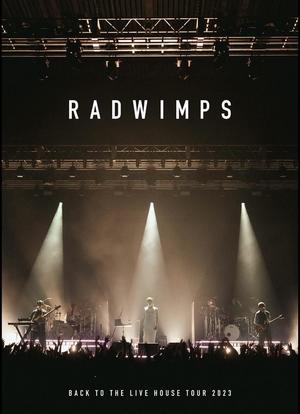 RADWIMPS BACK TO THE LIVE HOUSE TOUR 2023海报封面图