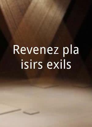 Revenez plaisirs exilés海报封面图