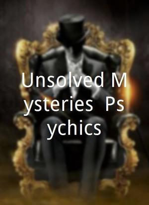 Unsolved Mysteries: Psychics海报封面图