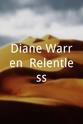 戴安·沃伦 Diane Warren: Relentless