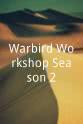 马丁·肖 Warbird Workshop Season 2