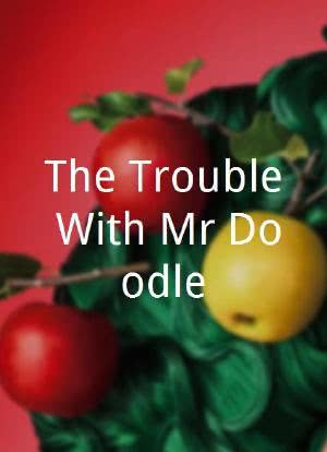 The Trouble With Mr Doodle海报封面图